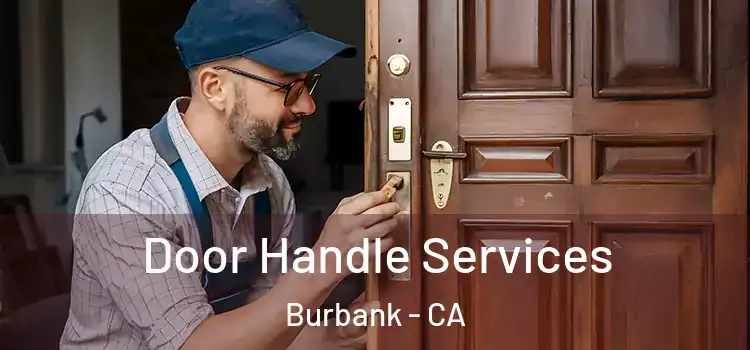 Door Handle Services Burbank - CA