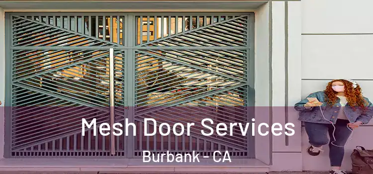 Mesh Door Services Burbank - CA