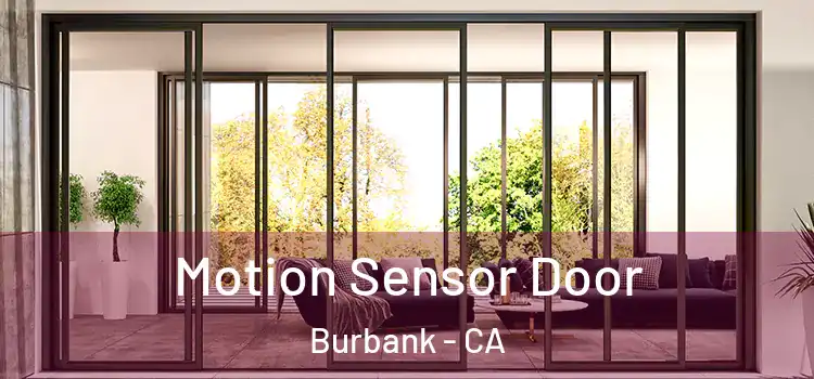 Motion Sensor Door Burbank - CA
