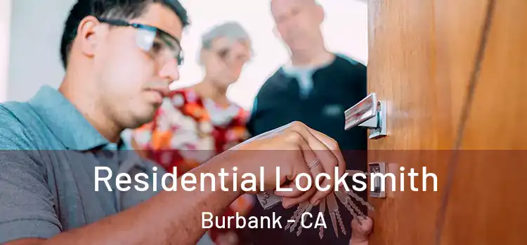  Residential Locksmith Burbank - CA