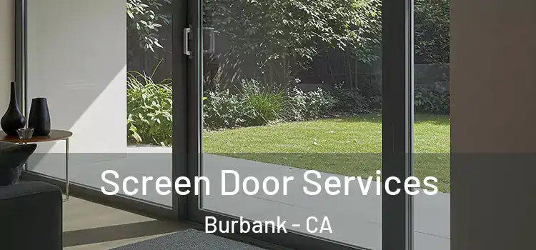 Screen Door Services Burbank - CA
