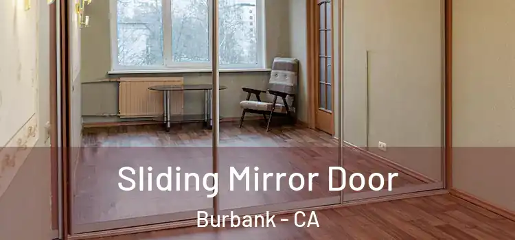  Sliding Mirror Door Burbank - CA
