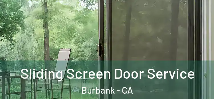 Sliding Screen Door Service Burbank - CA