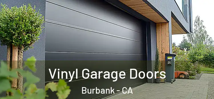  Vinyl Garage Doors Burbank - CA